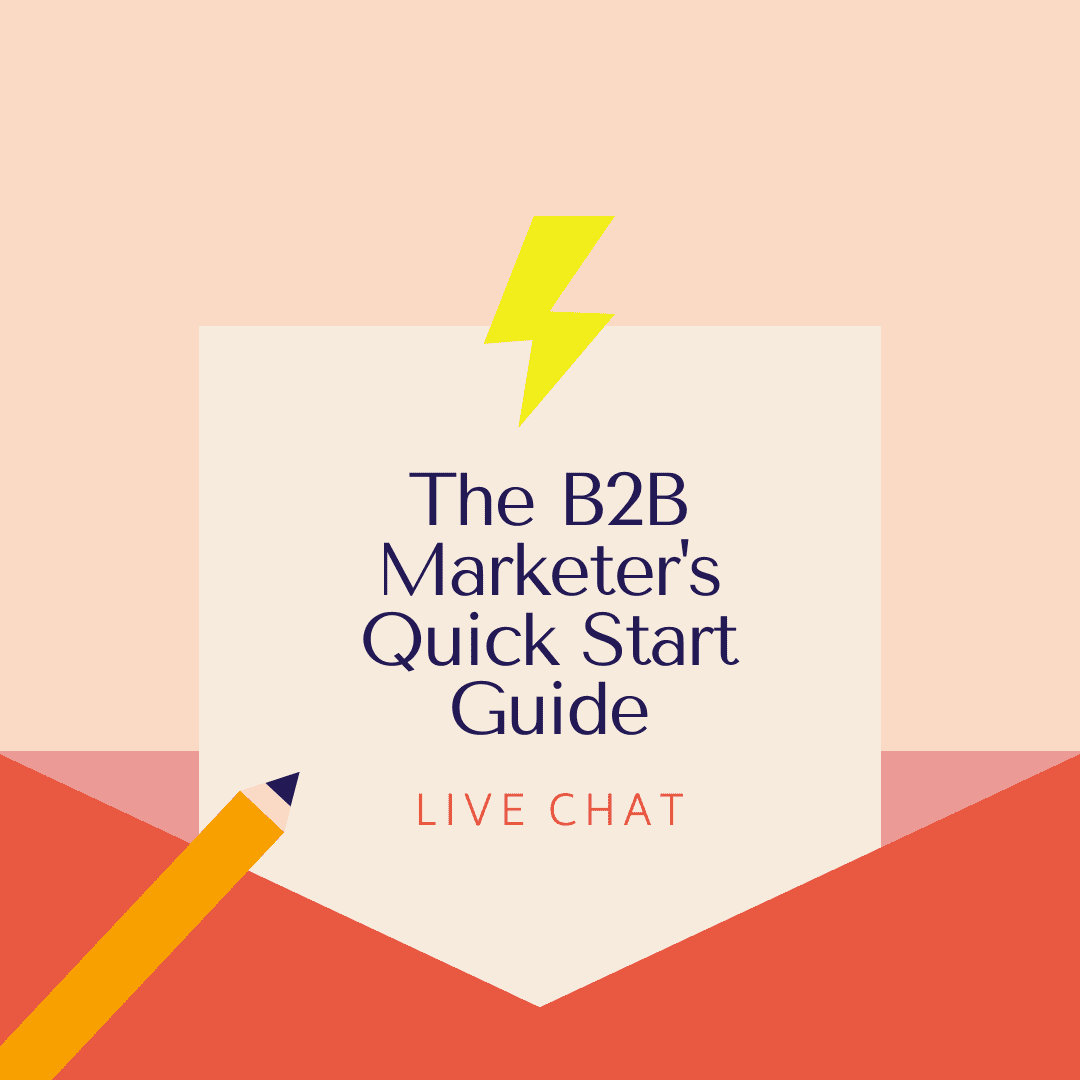 The B2B Marketer’s Quick Start Guide: Live Chat