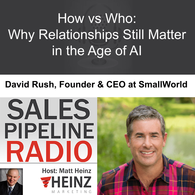 Sales Pipeline Radio, Episode 337: Q & A with David Rush @davidmrush