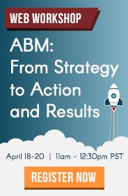 How to do #ABM: Four-plus hours of templates, best practices and more