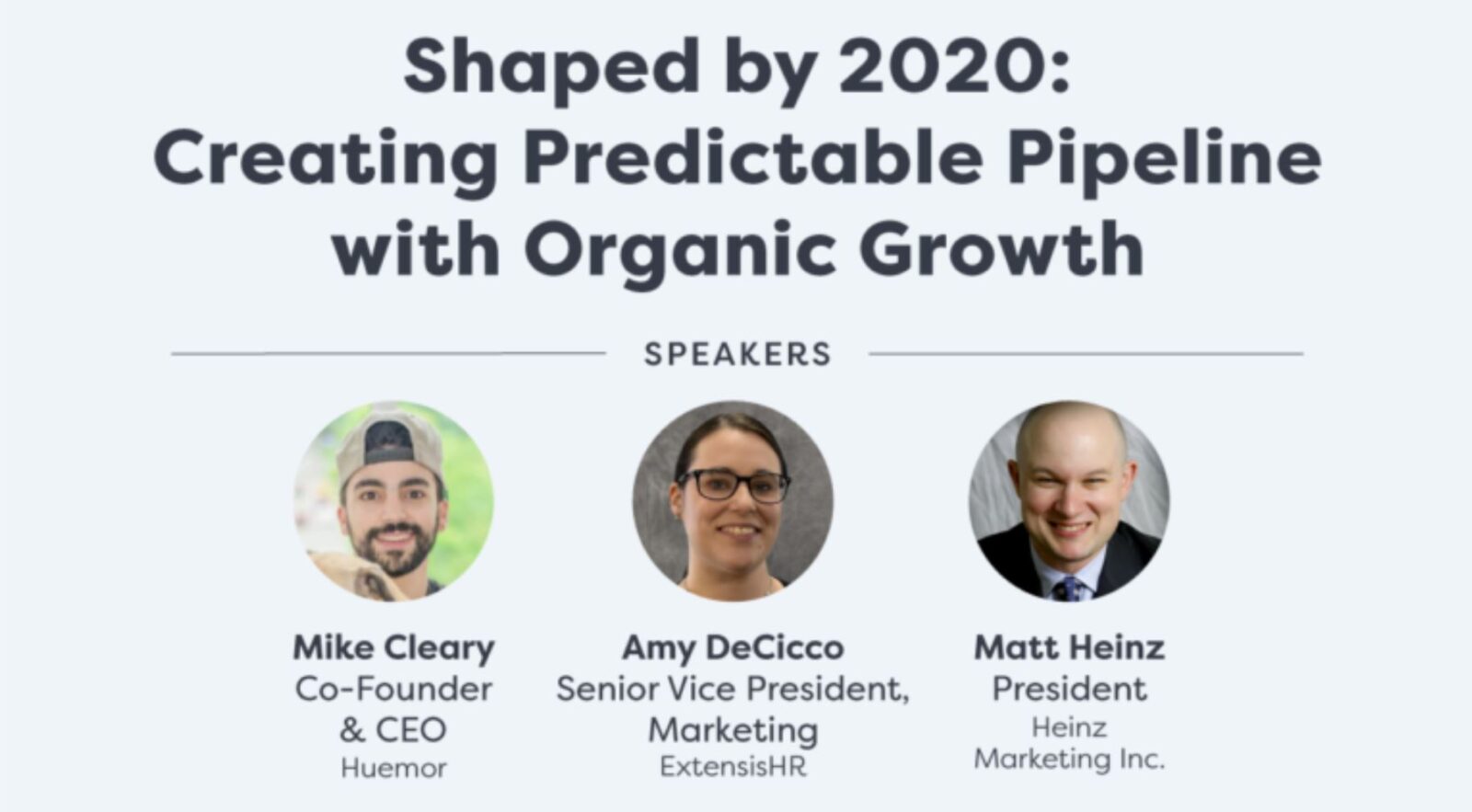 [Webinar] Shaped by 2020: Creating Predictable Pipeline with Organic Growth