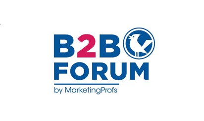 Key Takeaways From Attending 2022 Marketing Prof’s B2B Forum