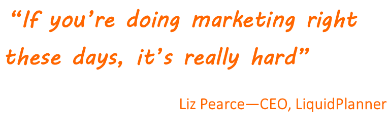 Why modern marketing is so hard: A frank Q&A with Liz Pearce