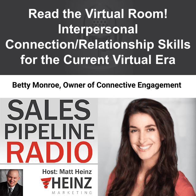 Sales Pipeline Radio, Episode 319: Q & A with Betty Monroe