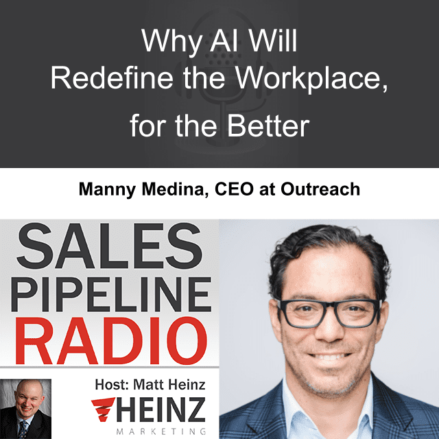 Sales Pipeline Radio, Episode 345: Q & A with Manny Medina